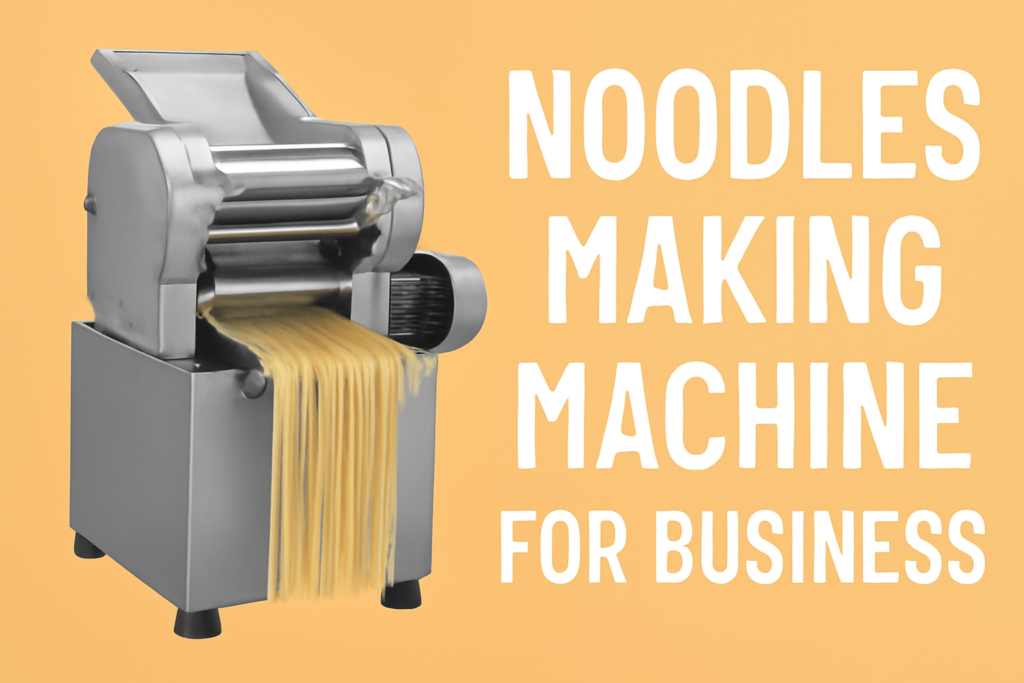 noodles making machine for business